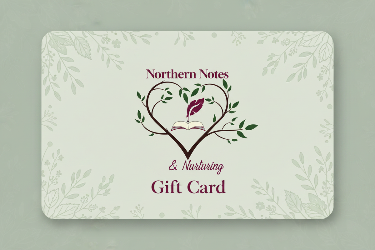 Northern Notes & Nurturing Gift Card